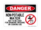This Water Is Unsafe Not To Be Used For Drinking, Washing Or Cooking Use (No Water Symbol), Danger Sign