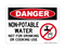 Non-Potable Water Not For Drinking Or Cooking Use (No Water Symbol), Danger Sign