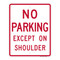 No Parking Except On Shoulder, Parking Sign