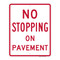 No Stopping On Pavement, Parking Sign