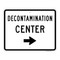 Decontamination Center (Right Arrow), Emergency Road Sign