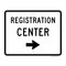 Registration Center (Right Arrow), Emergency Road Sign