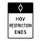 HOV Restriction Ends, HOV Traffic Signs