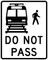 Light Rail Do Not Pass, Railroad Sign
