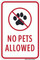 Not Pets Allowed, Property Sign