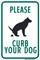 Please Curb Your Dog, Property Sign