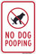 No Dog Pooping, Property Sign