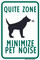 Quiet Zone Minimize Pet Noise, Property Sign