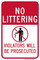 No Littering Violators Will Be Prosecuted, Do Not Litter Sign