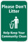 Please Don't Litter Help Keep Your Community Clean, Do Not Litter Sign