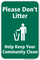 Please Don't Litter Help Keep Your Community Clean, Do Not Litter Sign