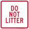 Do Not Litter, Do Not Litter Sign