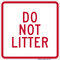 Do Not Litter, Do Not Litter Sign