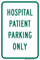 Hospital Patient Parking Only, Parking Sign