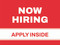 Now Hiring Apply Inside, Yard Sign 24"x18"