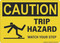 Trip Hazard Watch Your Step (Trip Symbol), Caution Sign
