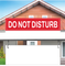 "Do Not Disturb" - Real Estate Riders 24" x6 ".
