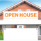 "Open House" - Real Estate Riders 24" x6 ".