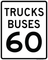 Trucks Buses Speed Limit 60 MPH, MUTCD Sign,  48"x54"