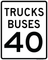 Trucks Buses Speed Limit 40 MPH, MUTCD Sign,  24"x 30"