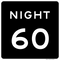 Night Speed Limit 60 MPH, MUTCD Sign 48"x48"