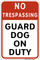 No Trespassing - Guard Dog On Duty,  Property Sign