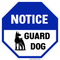 Notice Guard Dog, Property Sign