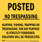 Posted No Trespassing- Hunting, Fishing, Trapping Or Trespassing Strictly Forbidden, Yellow Warning Sign