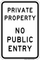 Private Property - No Public Entry, Property Sign