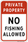 Private Property - No Fishing Allowed, Property Sign