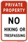 Private Property - No Hiking Or Trespassing, Property Sign