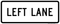 Left Lane (Plaque), MUTCD