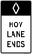 Preferential Lane Ends - HOV (Post-Mounted) R3-12a, MUTCD