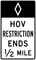 Preferential Lane Restriction Ends 1/2 Mile - HOV (Post-Mounted) R3-12d, MUTCD