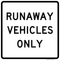 Runaway Vehicles Only, MUTCD Pass & Slow Traffic