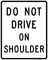 Do Not Drive On Shoulder, MUTCD Pass & Slow Traffic