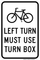 Bicycle Left Turn Must Use Turn Box, MUTCD Bike & Pedestrian