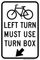Bicycle Left Turn Must Use Turn Box, MUTCD Bike & Pedestrian