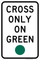 Cross Only On Green, MUTCD Traffic Signals