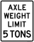 Axle Weight Limit 5 Tons, MUTCD Road Closed & Weight
