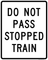Do Not Pass Stopped Train, MUTCD Access & Rail