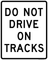 Do Not Drive On Tracks, MUTCD Access & Rail