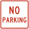 "No Parking" Square Sign - Available in 12", 18", 24", 30", 36" and 48".