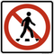 Do Not Cross,  MUTCD Prohibited Activity Sign - Park, Campground & General Rules