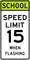 School Speed Limit 15 MPH When Flashing Sign,  MUTCD School