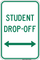 Student Drop-Off , Property Sign - 12"x18", 18"x24"