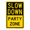 Slow Down Party Zone