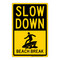 Slow Down Beach Break