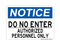 Do Not Enter Authorized Personnel Only