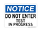 Do Not Enter Test In Progress